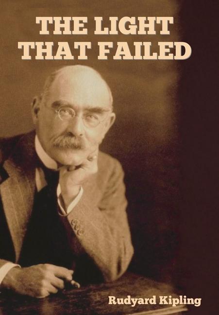 Knjiga The Light That Failed Rudyard Kipling