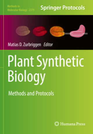 Knjiga Plant Synthetic Biology Matias D. Zurbriggen