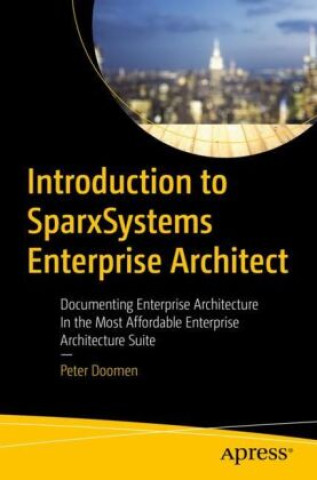Kniha Introduction to SparxSystems Enterprise Architect Peter Doomen