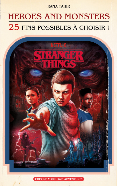 Kniha Stranger Things: Heroes and Monsters (Choisis ton aventure) Netflix