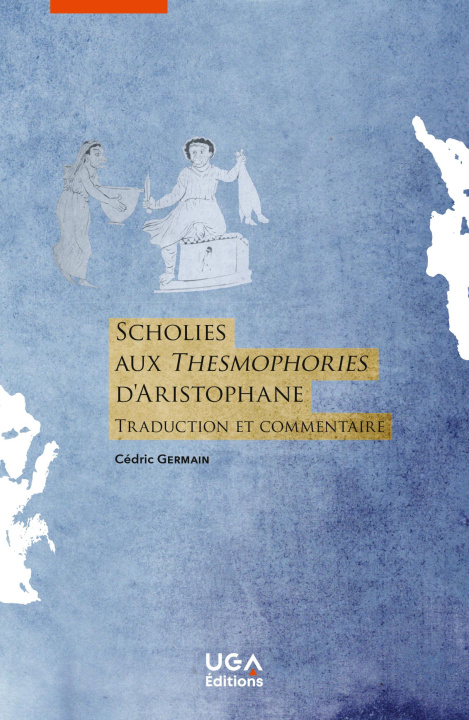 Kniha Scholies aux Thesmophories d'Aristophane Germain