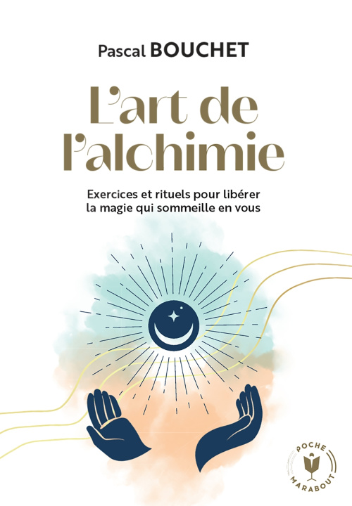 Kniha L'art de l'alchimie Pascal Bouchet