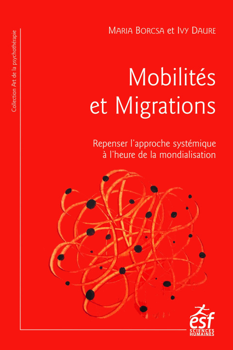 Kniha Mobilités et migrations, repenser l'approche systémique à l'heure de la mondialisation Borcsa