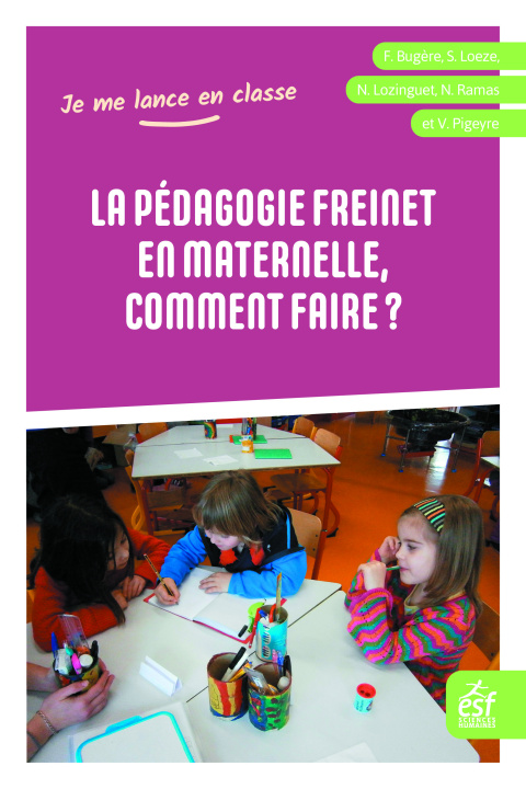 Kniha La pédagogie Freinet en maternelle, comment faire ? Pigeyre