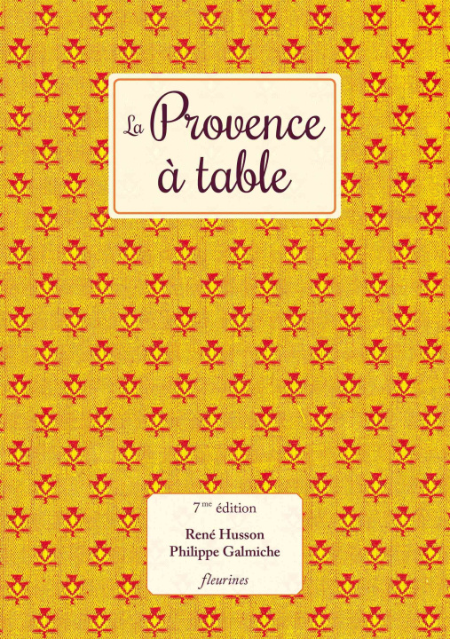 Kniha La Provence à table (nouvelle édition enrichie) HUSSON