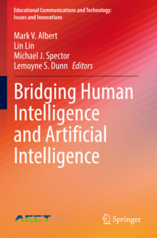 Βιβλίο Bridging Human Intelligence and Artificial Intelligence Mark V. Albert