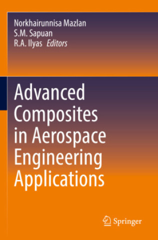 Buch Advanced Composites in Aerospace Engineering Applications Norkhairunnisa Mazlan