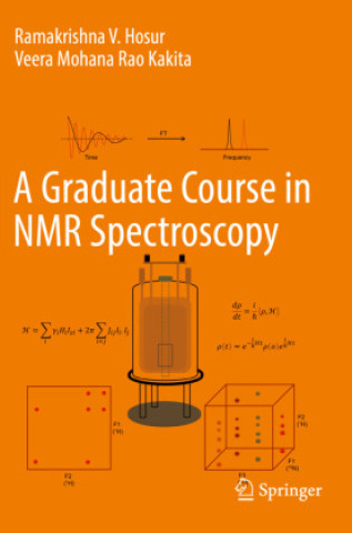 Kniha A Graduate Course in NMR Spectroscopy Ramakrishna V. Hosur