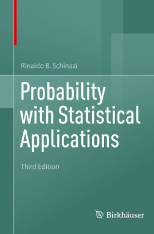 Boek Probability with Statistical Applications Rinaldo B. Schinazi