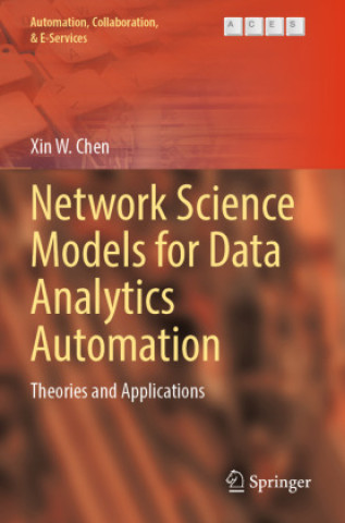 Boek Network Science Models for Data Analytics Automation Xin W. Chen