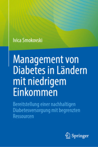 Knjiga Management von Diabetes in Ländern mit niedrigem Einkommen Ivica Smokovski