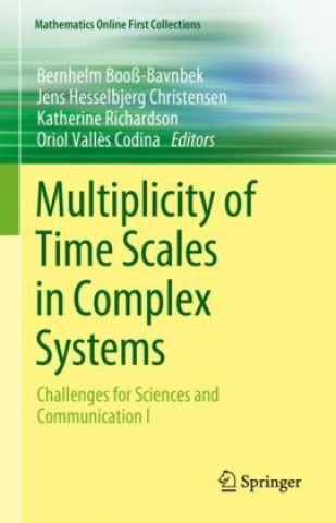 Könyv Multiplicity of Time Scales in Complex Systems Bernhelm Booß-Bavnbek