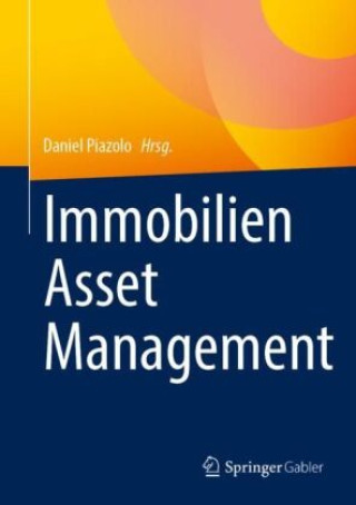 Kniha Immobilien Asset Management Daniel Piazolo