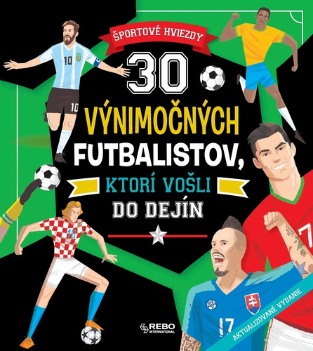 Kniha 30 výnimočných futbalistov, ktorí vošli do dejín 