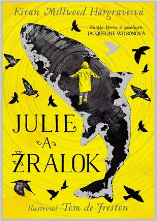 Kniha Julie a žralok Kiran Millwood Hargrave
