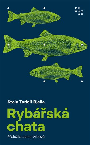 Kniha Rybářská chata Stein Torleif Bjella