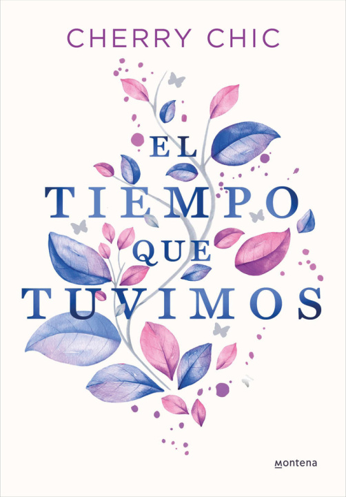 Knjiga EL TIEMPO QUE TUVIMOS CHERRY CHIC