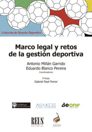Книга MARCO LEGAL Y RETOS DE LA GESTION DEPORTIVA 