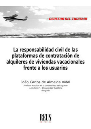 Книга LA RESPONSABILIDAD CIVIL DE LAS PLATAFORMAS DE CONTRATACION DE ALMEIDA VIDAL