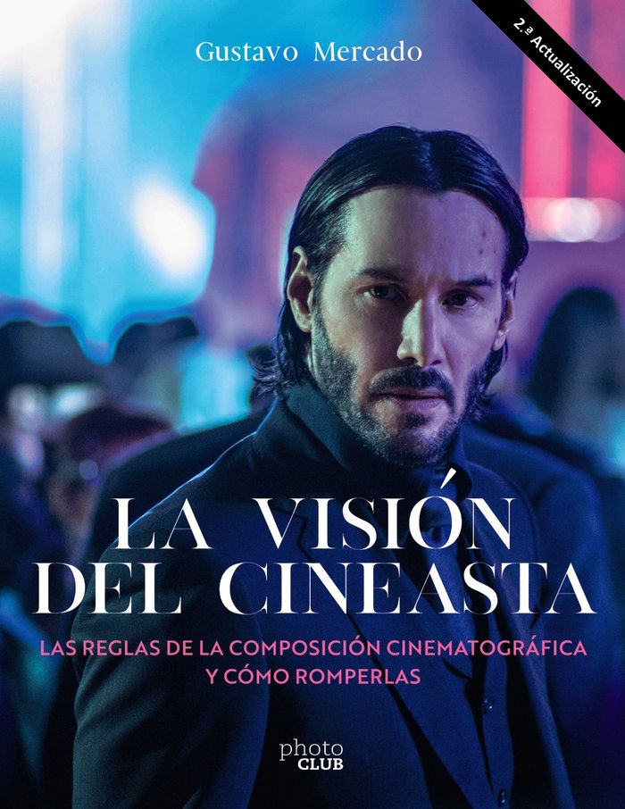 Kniha LA VISION DEL CINEASTA LAS REGLAS DE LA COMPOSICION CINEMAT MERCADO