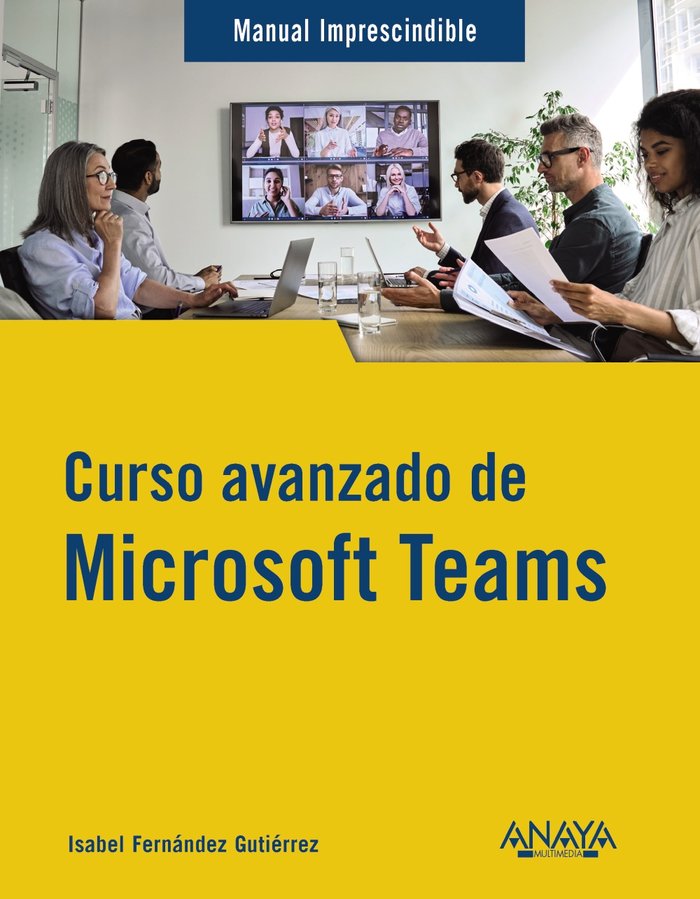 Carte Curso avanzado de Microsoft Teams FERNANDEZ GUTIERREZ