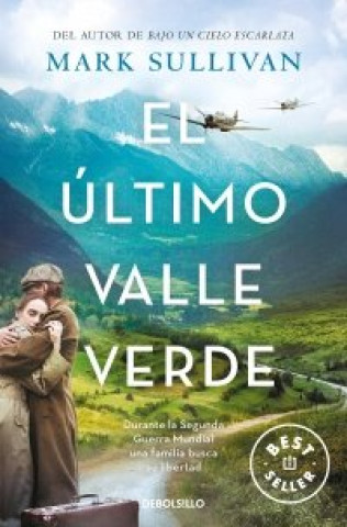 Knjiga EL ULTIMO VALLE VERDE MARK SULLIVAN