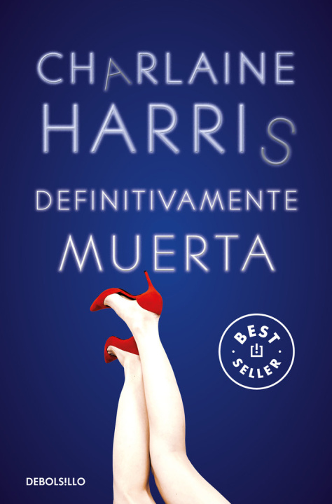 Kniha DEFINITIVAMENTE MUERTA SOOKIE STACKHOUSE 6 CHARLAINE HARRIS