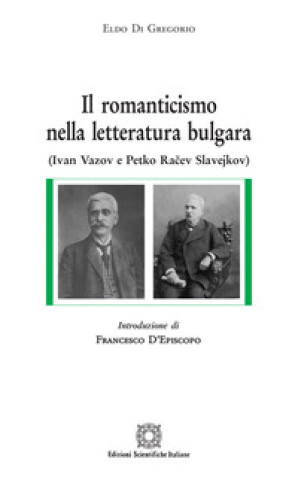 Kniha romanticismo nella letteratura bulgara Eldo Di Gregorio