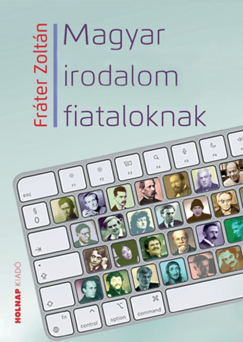 Könyv Magyar irodalom fiataloknak Fráter Zoltán