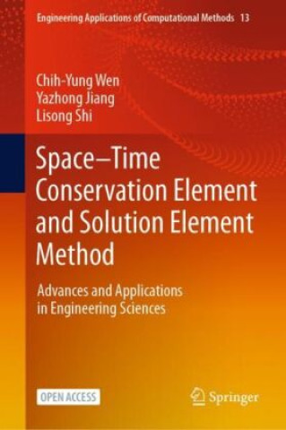 Knjiga Space-Time Conservation Element and Solution Element Method Chih-Yung Wen