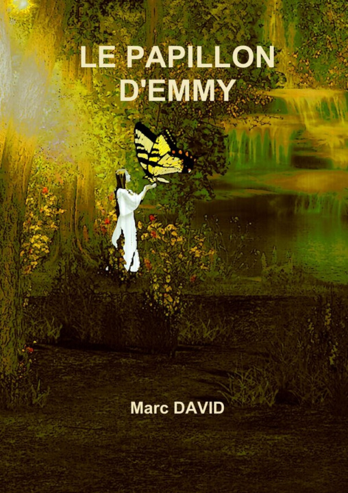 Książka LE PAPILLON D'EMMY Marc David