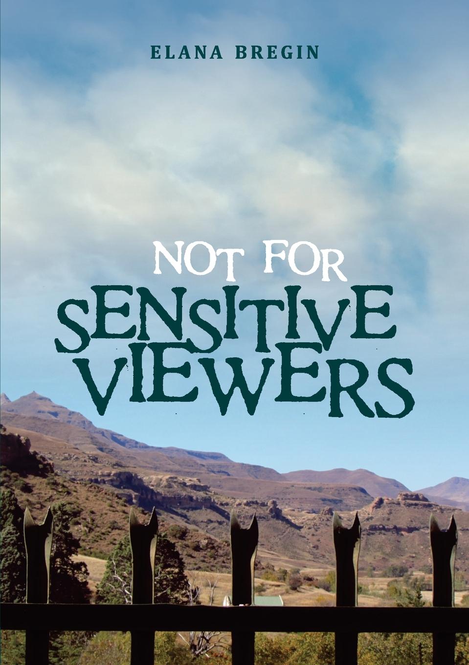 Knjiga Not for Sensitive Viewers Elana Bregin