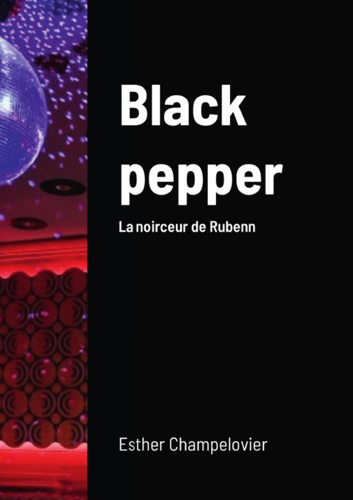 Knjiga Black pepper Esther Champelovier
