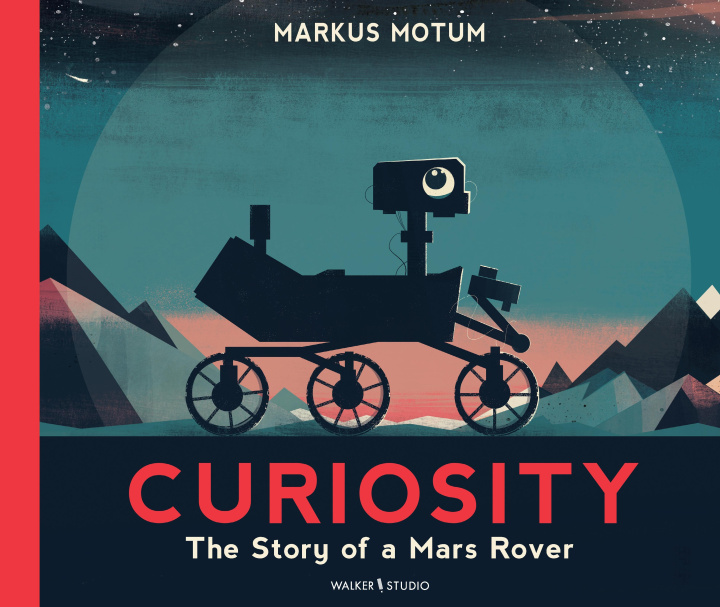 Kniha Curiosity: The Story of a Mars Rover 