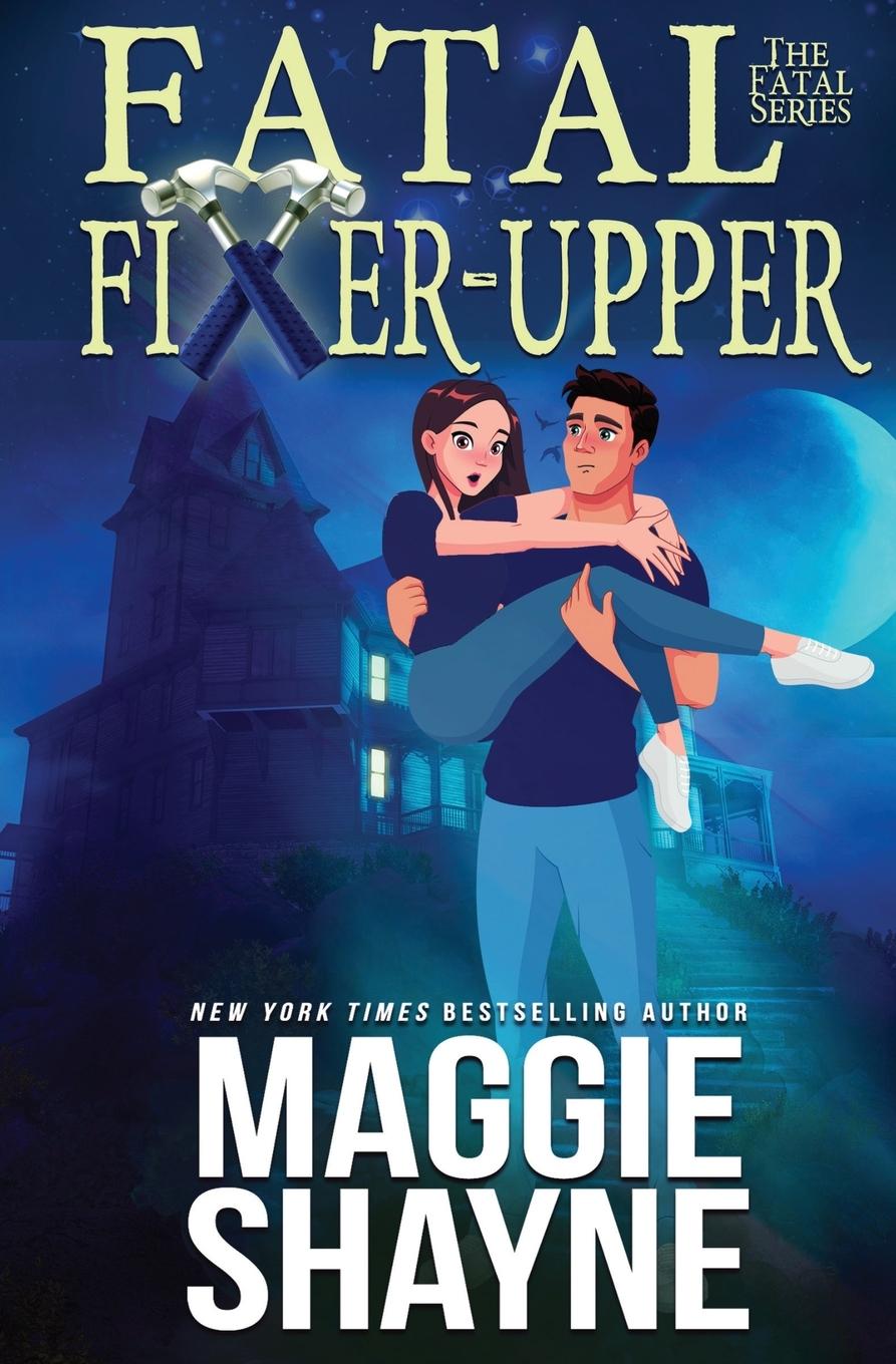 Book Fatal Fixer Upper Maggie Shayne