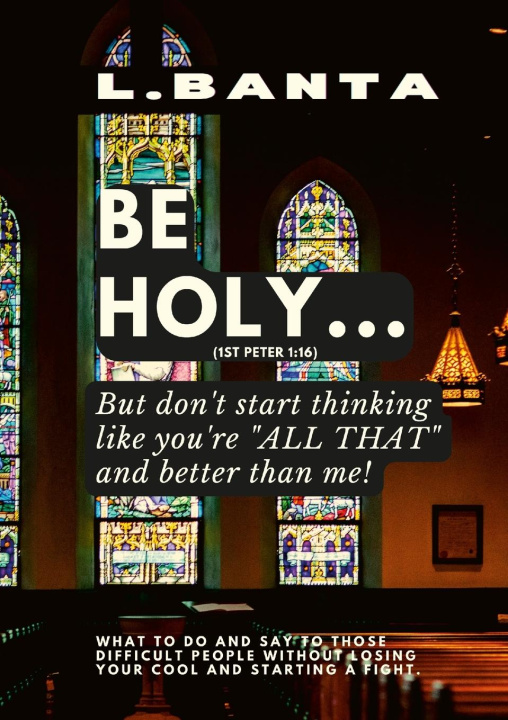 Knjiga Be Holy Lee Banta