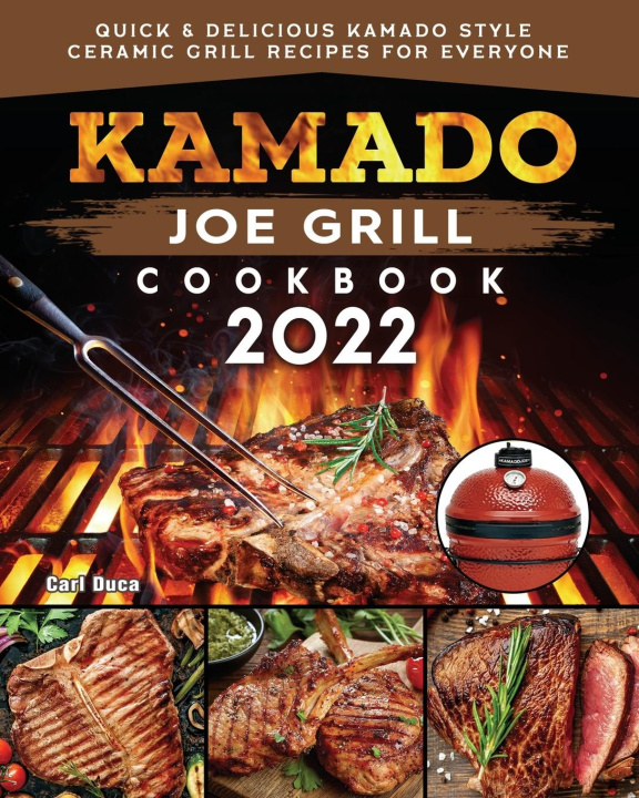Kniha Kamado Joe Grill Cookbook 