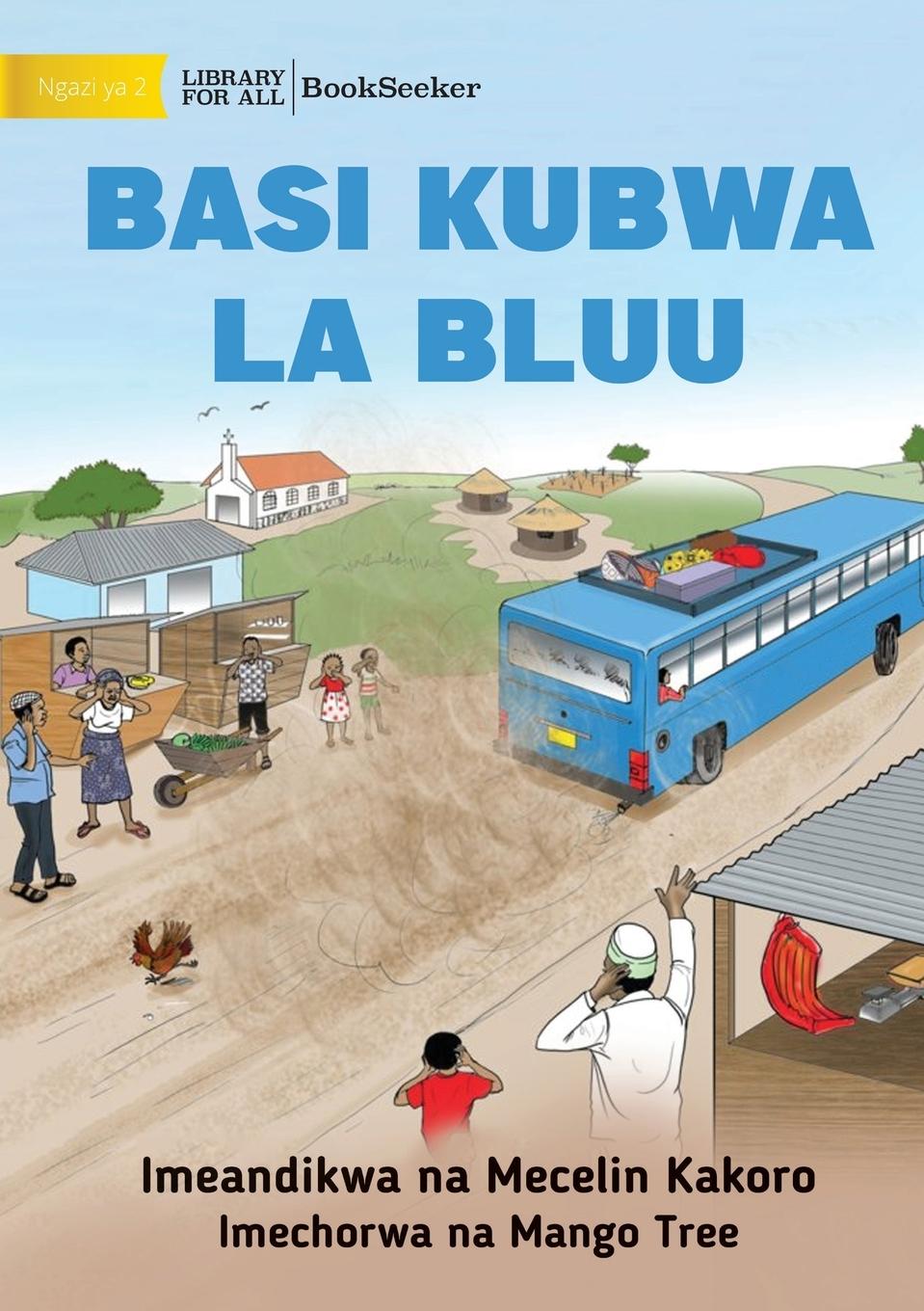 Könyv Big Blue Bus - Basi kubwa la bluu 