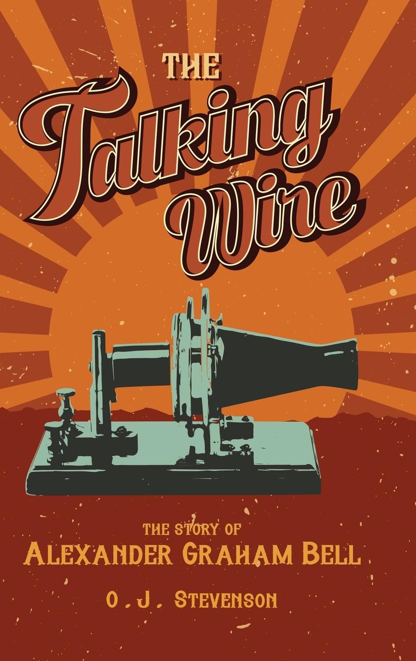 Book The Talking Wire O. J. Stevenson