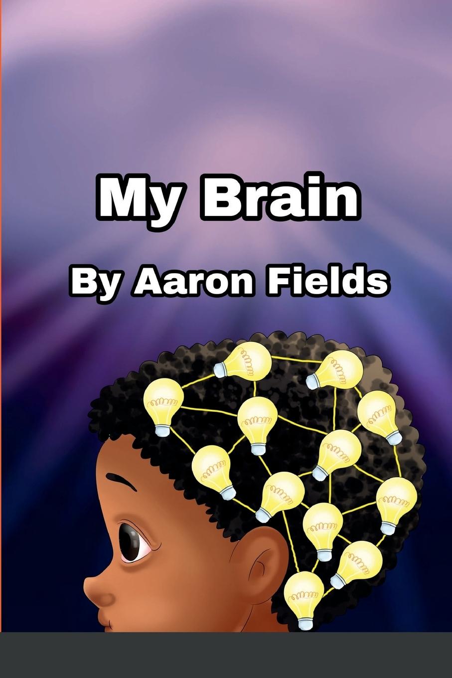 Book My Brain Aaron Fields