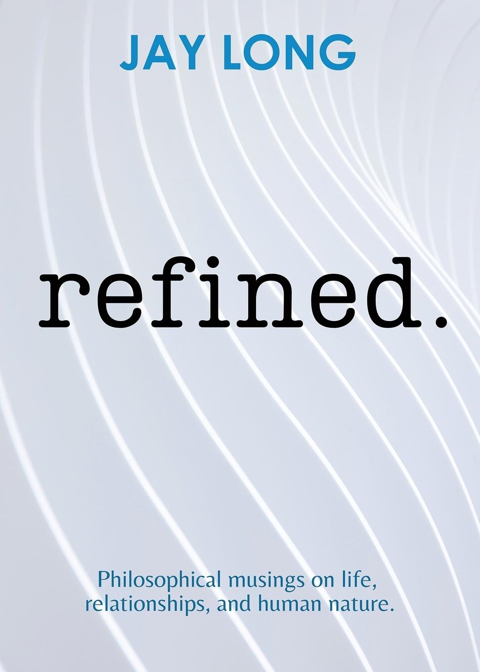 Kniha Refined Jay Long