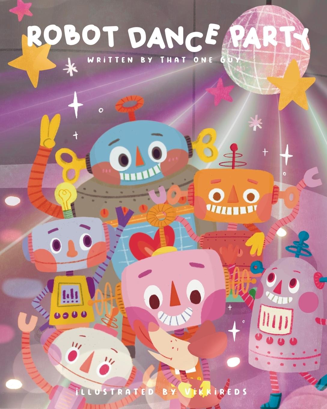 Buch Robot Dance Party That One Guy