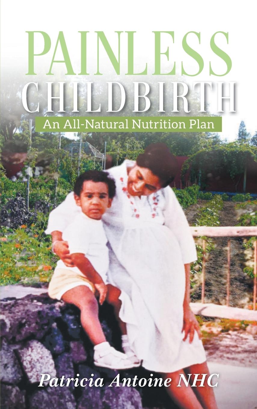 Knjiga Painless Childbirth Patricia Antoine NHC