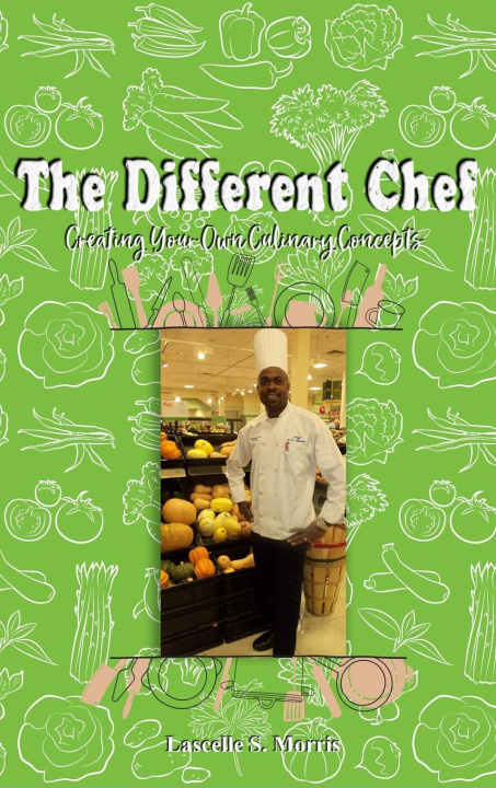 Knjiga The Different Chef Lascelle S. Morris
