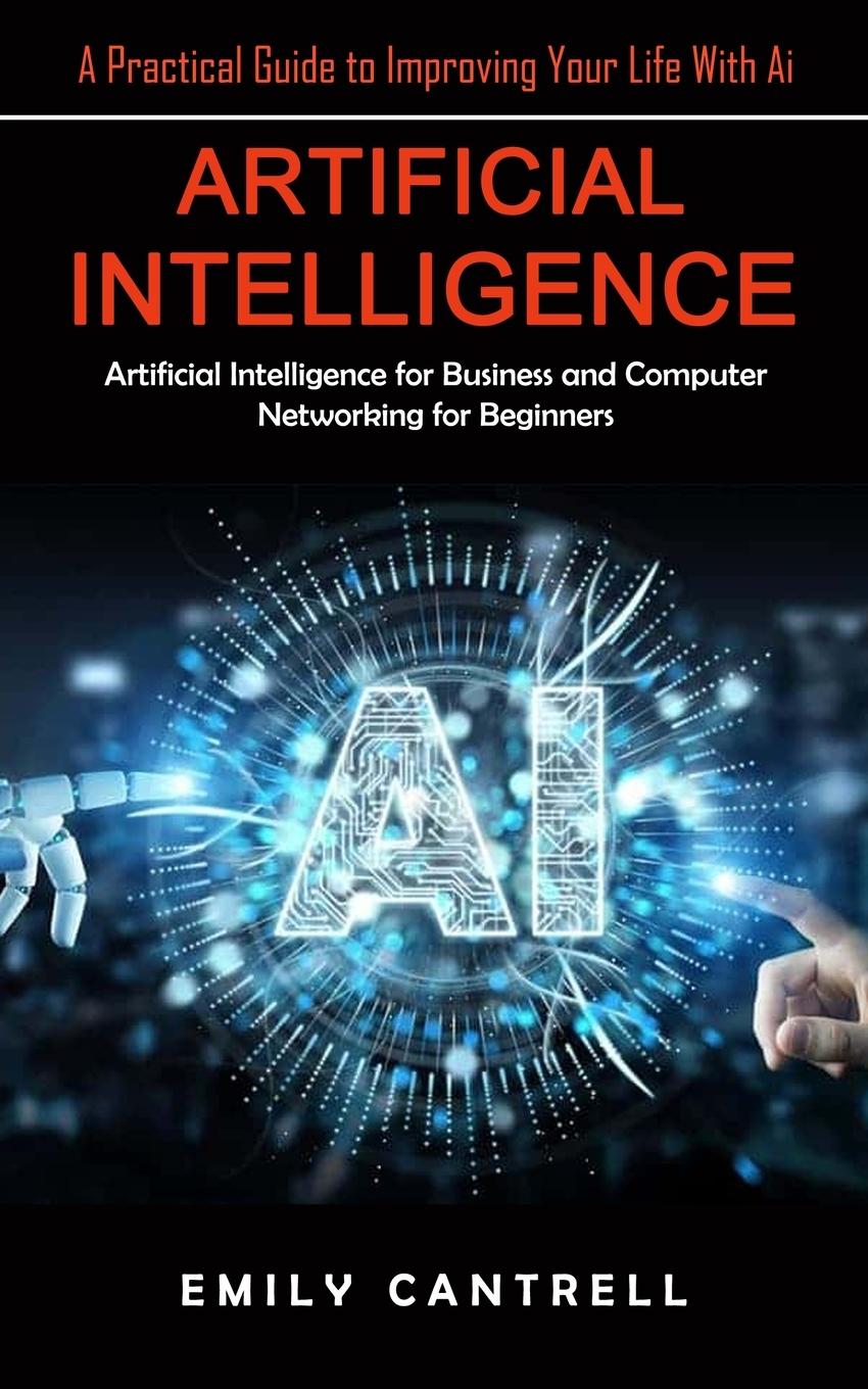 Knjiga Artificial Intelligence Emily Cantrell