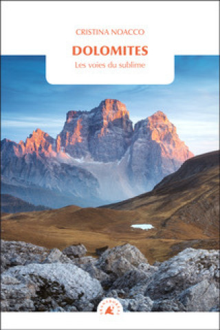 Carte Dolomites - Le vertige absolu Cristina NOACCO
