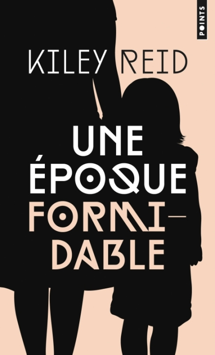 Kniha Une époque formidable Kiley Reid