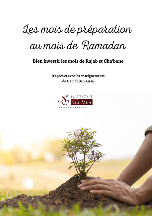 Knjiga Les mois de préparation au mois de Ramadan Institut Ha-Mim