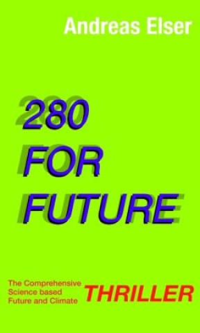 Knjiga 280 For Future Andreas Elser