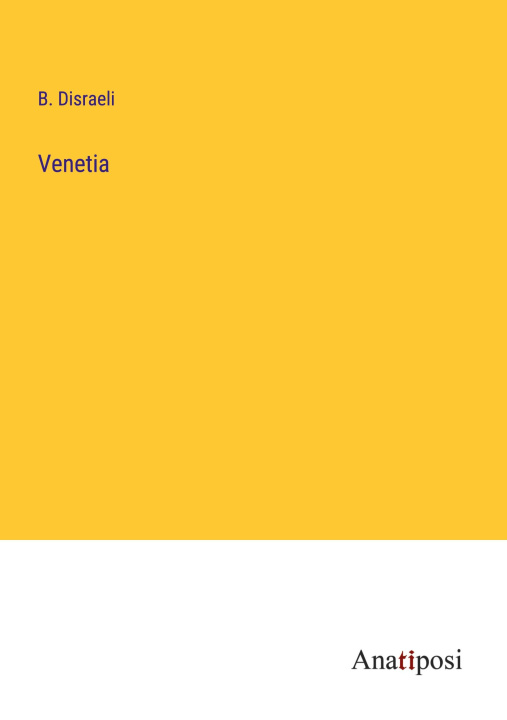 Buch Venetia B. Disraeli